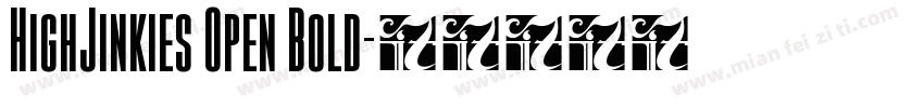 HighJinkies Open Bold字体转换